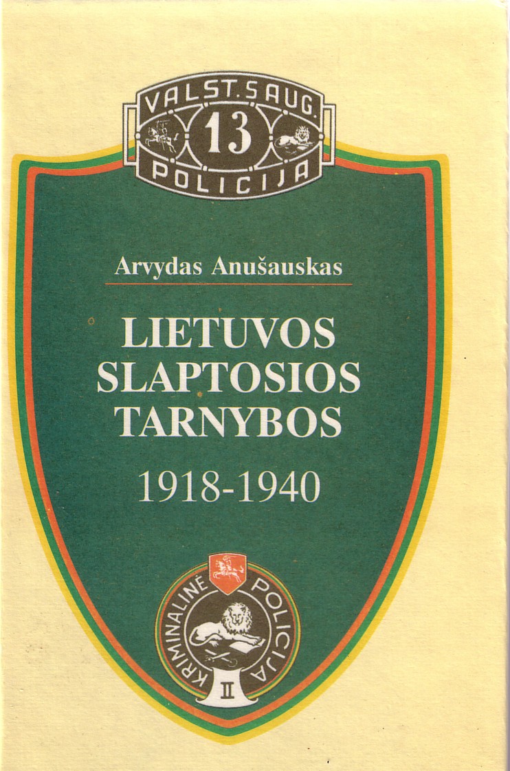 LIETUVOS SLAPTOSIOS TARNYBOS 1918 - 1940